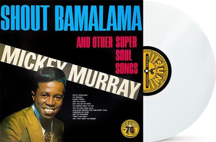Mickey Murray – Shout Bamalama And Other Super Soul Songs LP