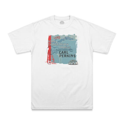 Carl Perkins Some Things Never Change T-Shirt white front